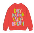 Busy Making Spirits Bright Sweatshirt