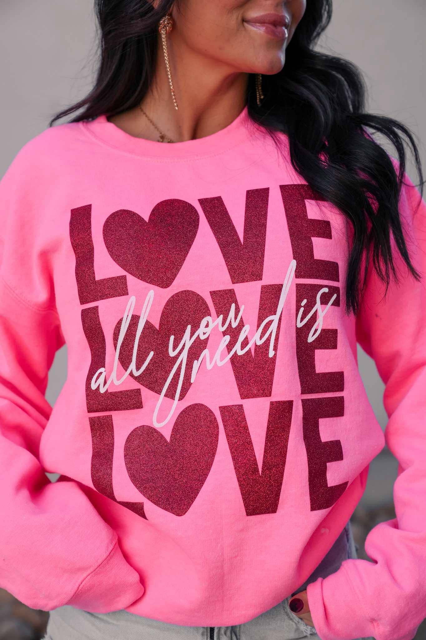Love Is All You Need | Glitter | Hot Pink | Sweatshirt