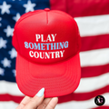 Play Something Country Trucker Hat